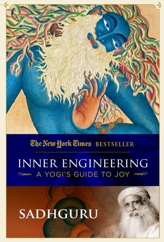 Inner Engineering A Yogi's Guide to Joy